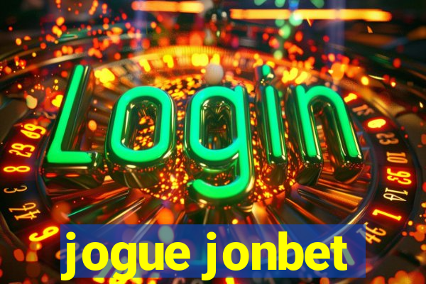 jogue jonbet